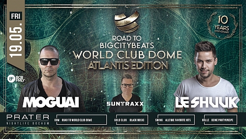 WORLD CLUB DOME with LE SHUUK + MOGUAI + SUNTRAXX